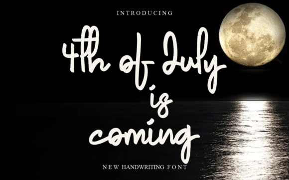 4th of July is Coming: A Chic Script Font