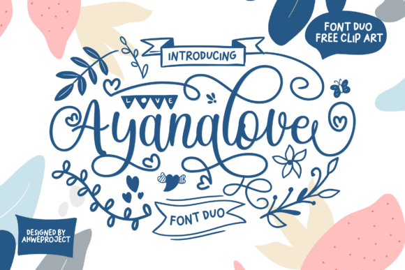 Ayanalove: The Sweet Script Font for Crafters
